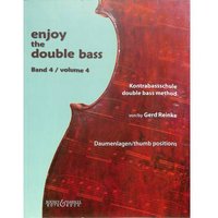 Enjoy the Double Bass: Kontrabassschule. Band 4. Kontrabass (und Klavier).