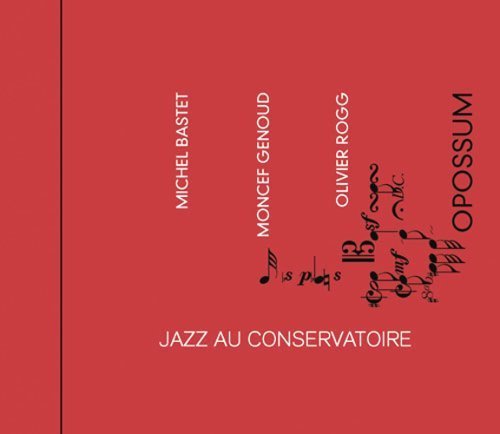 Jazz Au Conservatoire: Trois Pianos by MICHEL / MONCEF GENOUD / OLIVIER ROGG BASTET (2004-05-25)