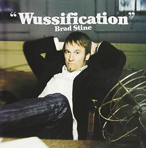 Wussification by Brad Stein (2011-01-01)
