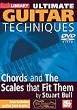 Stuart Bull - Ultimate Guitar Techniques - Chords And The Scales That Fit Them [UK Import]