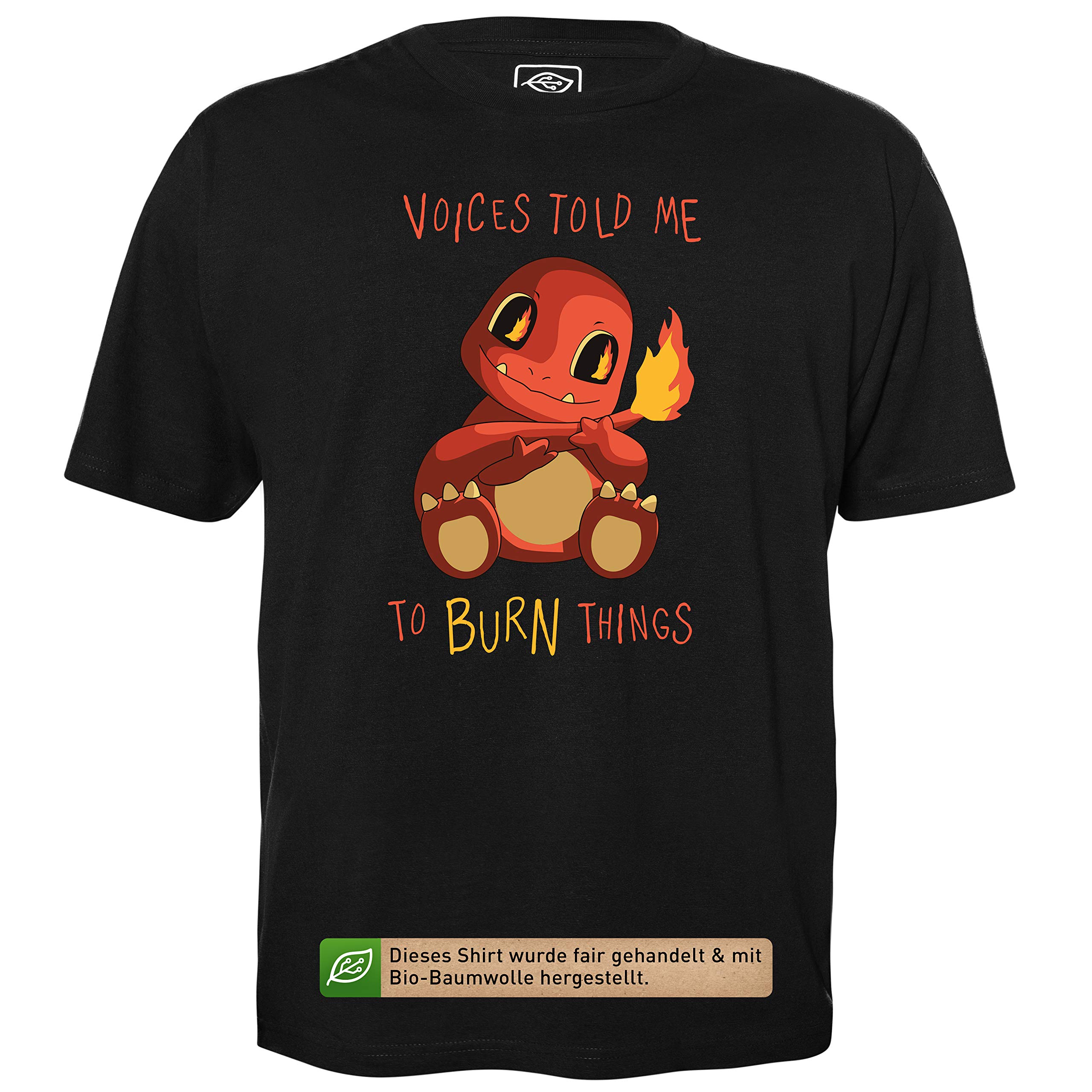 Voices Told me to Burn Things - Herren T-Shirt für Geeks mit Spruch Motiv aus Bio-Baumwolle Kurzarm Rundhals Ausschnitt, Größe XL