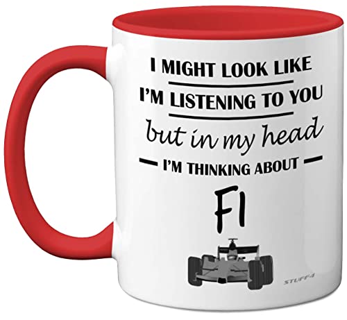 Stuff4 Formel 1 Geschenke – in My Head I'm Thinking About F1 – lustige F1-Geschenke für Männer Autoliebhaber Geschenke für Ihn F1-Tasse Formel 1-Geschenke 325 ml Keramik spülmaschinenfest roter Griff