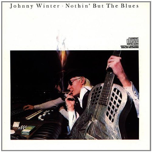 Nothin' But The Blues by Johnny Winter