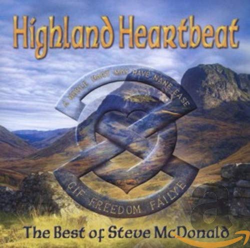 Highland Heartbeat - The Best of Steve McDonald