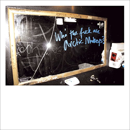 Who the Fuck Are Arctic Monkeys? (10''+MP3) [Vinyl Single]