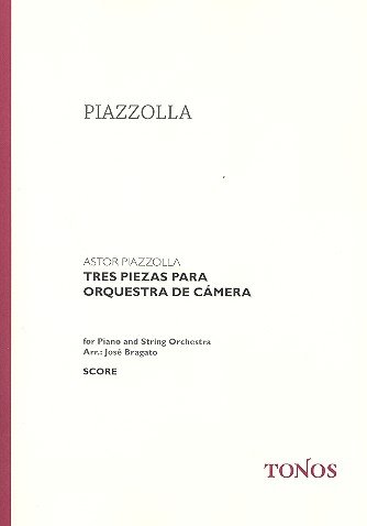 3 piezas para orquesta de camera: Ausgabe für Klavier und Streichorchester