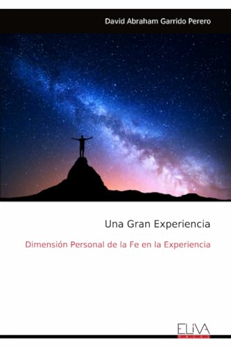 Una Gran Experiencia: Dimensión Personal de la Fe en la Experiencia