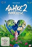 AWAKE2PARADISE - Ein Reiseführer ins Leben