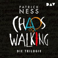Chaos Walking – Die Trilogie