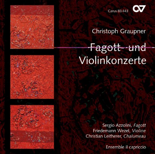 Fagott: Und Violinkonzerte - Ctos Bassoon & Violin by Christoph Graupner (2011-06-28)
