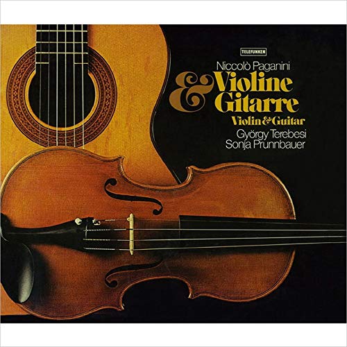 Gyorgy Terebesi/Sonja Prunnbauer - Paganini: Works For Violin And Guitar