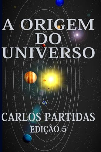 A ORIGEM DO UNIVERSO: A MASSA ESCURA DO UNIVERSO