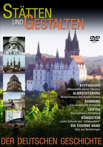 Stätten und Gestalten der deutschen Geschichte