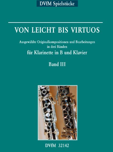 Deutscher Verlag Musik für Ewald Koch: Von leicht Virtuos bis Volumen 3-clarinette-Piano Und Kompositionen [Import Deutsch]