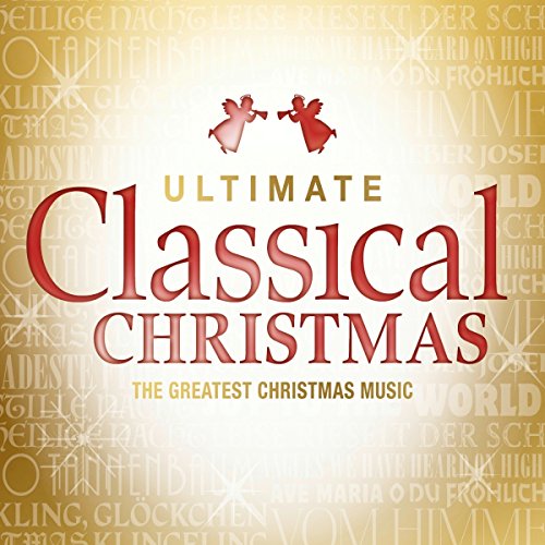 Ultimate Classical Christmas