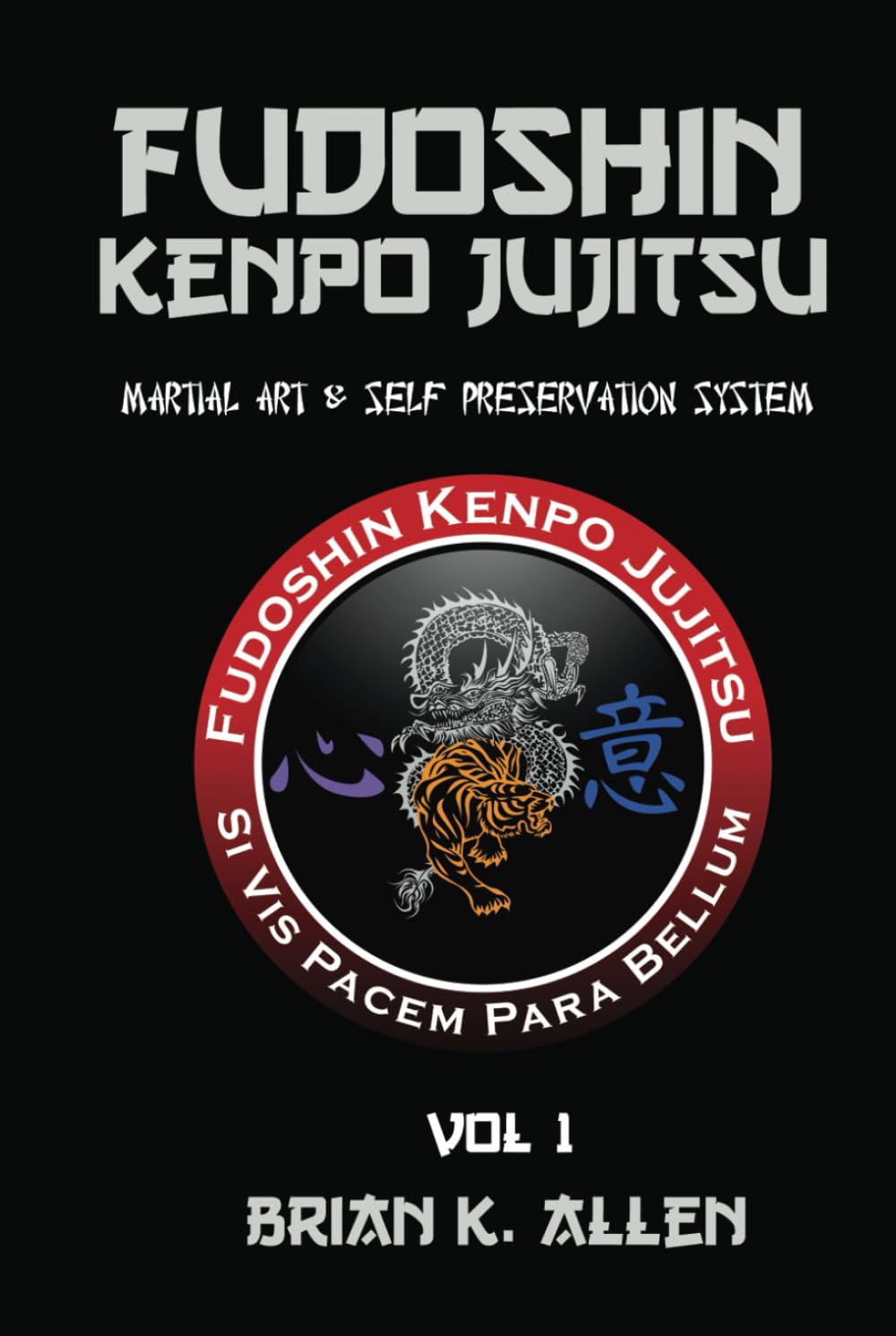 Fudoshin Kenpo Jujitsu: Martial Art & Self Preservation System