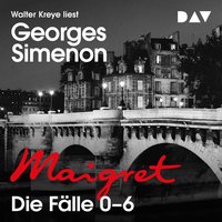 Maigret. Die Fälle 0–6