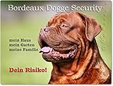 Merchandise for Fans Warnschild - Schild aus Aluminium 30x40cm - Motiv: Bordeaux Dogge Security (01)