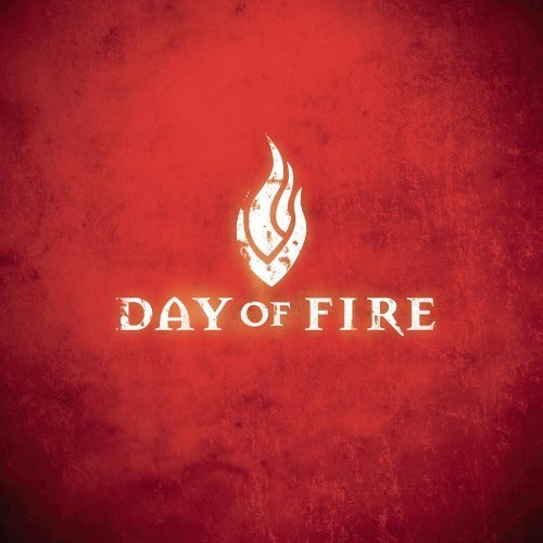 Day of Fire by Day of Fire (2004) Audio CD