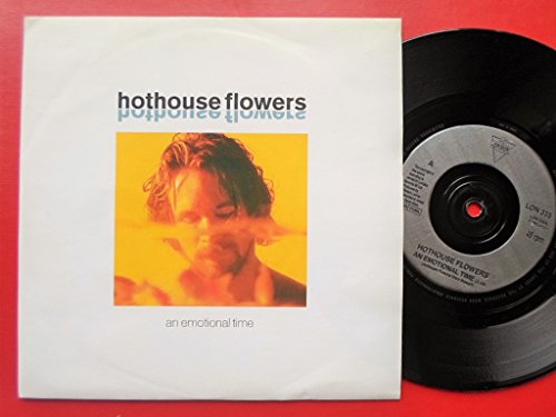 Hothouse Flowers An Emotional Time 7" London LON335 EX/EX 1988 picture sleeve