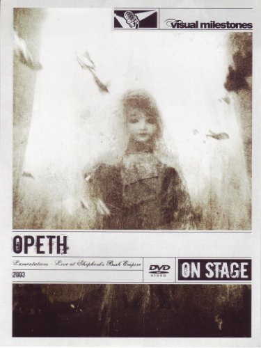 Opeth - Lamentations/Live at Shepherd's Bush Empire 2003/Visual Milestones