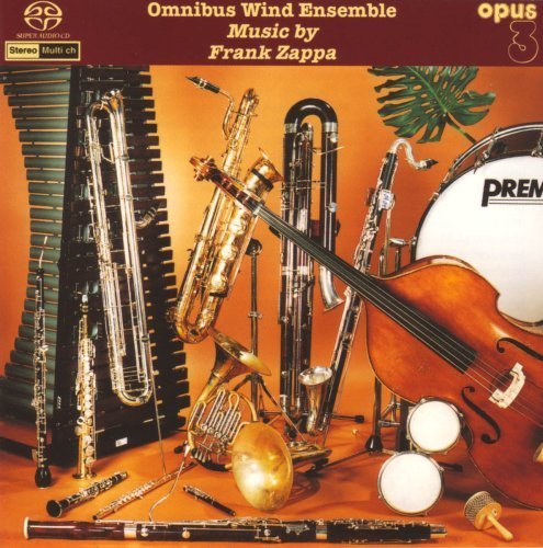 Music by Frank Zappa by Omnibus Wind Ensemble Hybrid SACD - DSD edition (2005) Audio CD