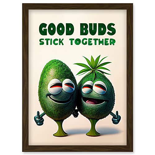 Good Buds Stick Together Funny Cartoon Weed Poster Weird Decor Artwork Framed Wall Art Print A4