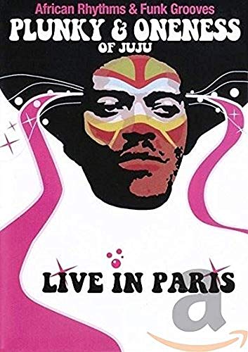 Plunky (Oneness Of Juju) - Live in Paris