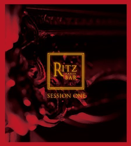 Ritz Bar Paris-Session One by Ritz Bar Paris-Session One (2012-01-31)