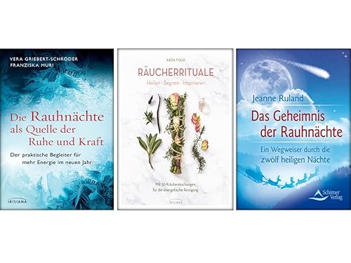 Vera Griebert-Schröder, Kiera Fogg, Jeanne Ruland | 3er Rauhnacht-Set als Soft & Hardcover | Rauhnächte + Räucherrituale + Das Geheimnis der Rauhnächte