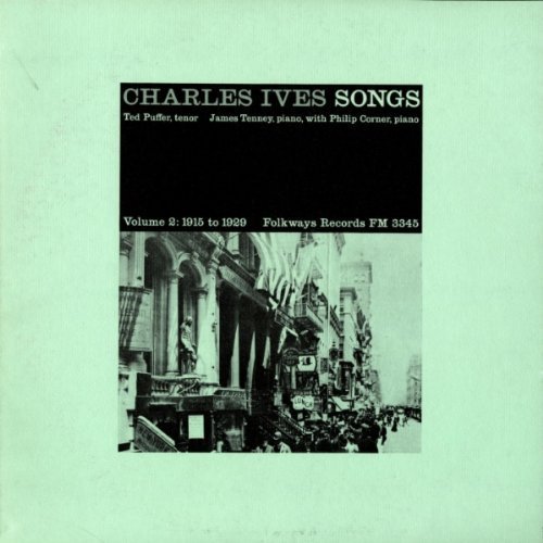 Charles Ives Songs, Vol. 2: 1915-1925 by Ted Puffer