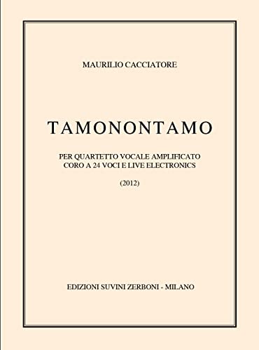 Maurilio Cacciatore-Tamonontamo-Mixed Choir-SCORE