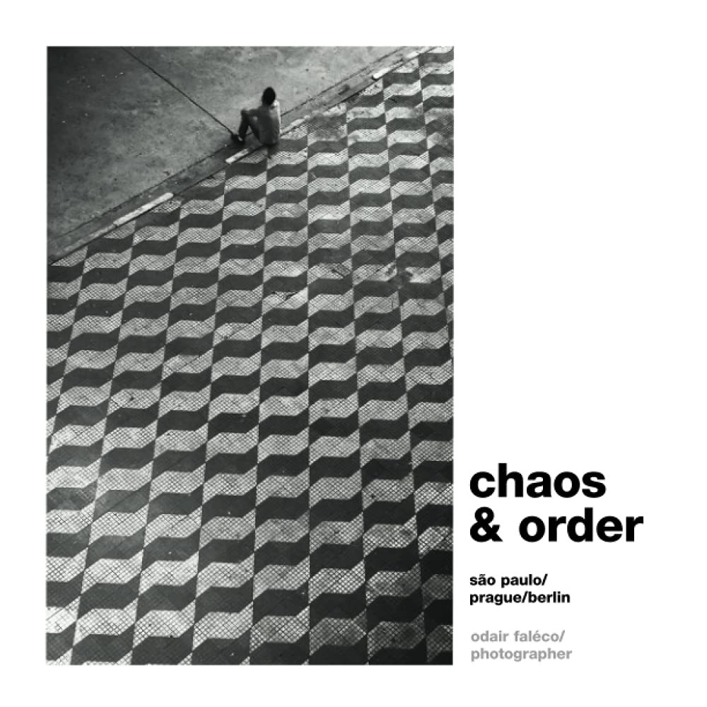 Chaos & Order: Selected works from São Paulo / Prague / Berlin