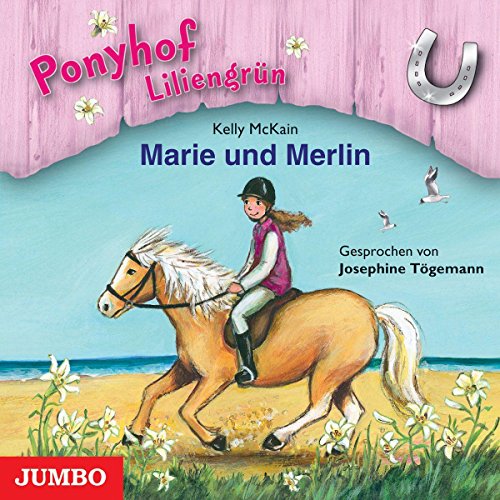 Ponyhof Liliengrün-Marie und Merlin-Folge 1