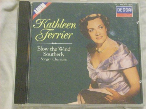 Kathleen Ferrier: Blow The Wind Southerly