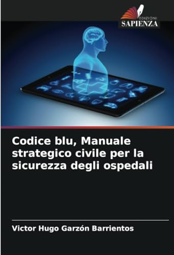 Codice blu, Manuale strategico civile per la sicurezza degli ospedali