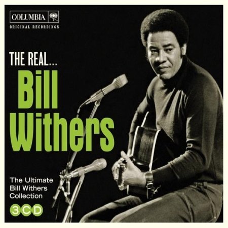 The Ultimate Bill Withers Collection : The Real... Bill Withers (3CD Digipak)