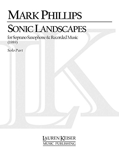 Sonic Landscapes - Sopano Saxophon und Aufnahme