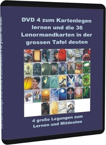 DVD 4 zum Kartenlegen lernen und die 36 Lenormandkarten in der grossen Tafel deuten: 4 große Legungen zum Lernen und Mitdeuten