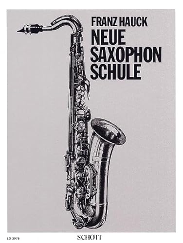Neue Saxophon-Schule: Saxophon.