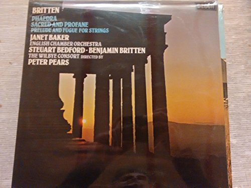 Britten: Prelude and fugue op. 29, Phaedra, Sacred and profane op. 91 etc - Janet Baker, English Chamber Orchestra - 1 VINYL LP NEW - DECCA SXL 6847