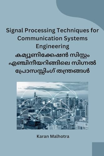 Signal Processing Techniques for Communication Systems Engineering