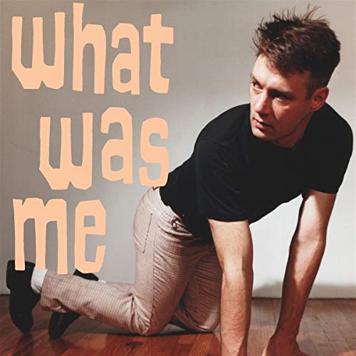 What Was Me [Vinyl LP]