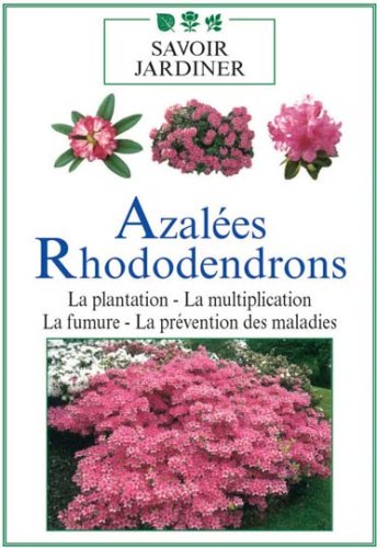 Azalées et rhododendrons [FR Import]