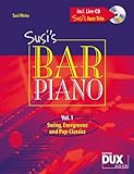 Susis Bar Piano Band 1 inkl. CD, 20 Evergreens in mittelschweren Arrangements für Klavier [Musiknoten] Susi Weiss Arr.