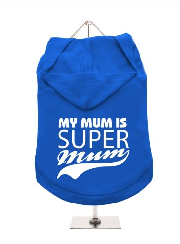 "Mütter Tag: My Mum ist Super Mum" UrbanPup Hunde-Hoodie Hoodie (Kobalt/Weiß)