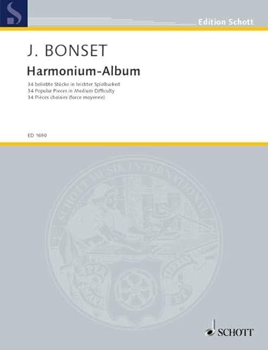 Harmonium-Album: 34 beliebte Stücke in leichter Spielbarkeit. Harmonium. (Edition Schott)