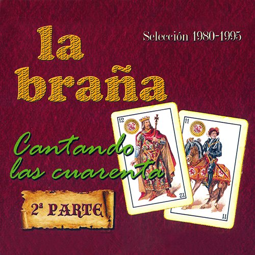 Cantando las Cuarenta, 2ª Parte. Selección 1980-1995