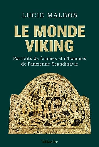 Le Monde Viking: Portraits de femmes et d’hommes de l’ancienne Scandinavie