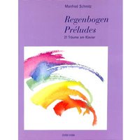 Regenbogen Preludes | 21 Träume am Klavier